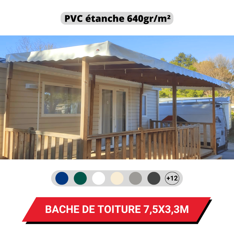 Bâche PVC imperméable 640g/m² pour toiture de Mobil Home 7,5 x 3,3 m - Coloris au choix - Modèle Azur
