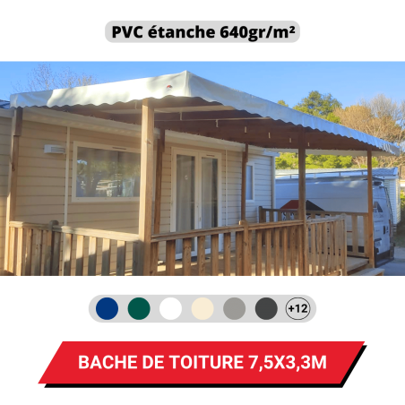 Bâche PVC imperméable 640g/m² pour toiture de Mobil Home 7,5 x 3,3 m - Coloris au choix - Modèle Azur