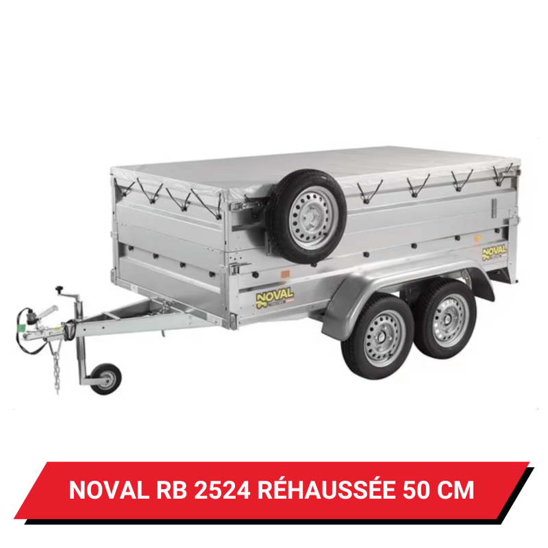 Bâche haute pour remorque Noval RB 2524 réhaussée de 50 cm - 255 x 147 x 62 cm