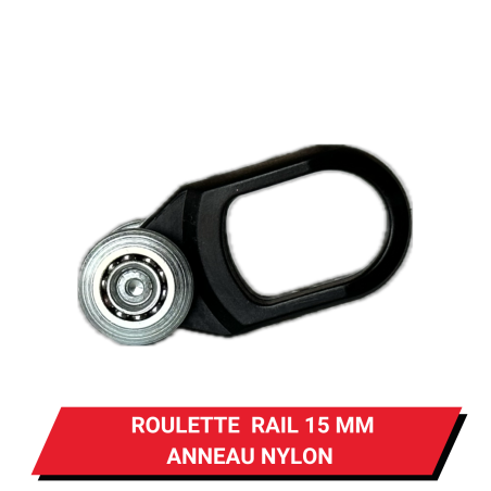 Roulette / Chariot 15 mm pour rail 19x25 - Longueur 43 mm - Anneau Nylon et Galets à billes